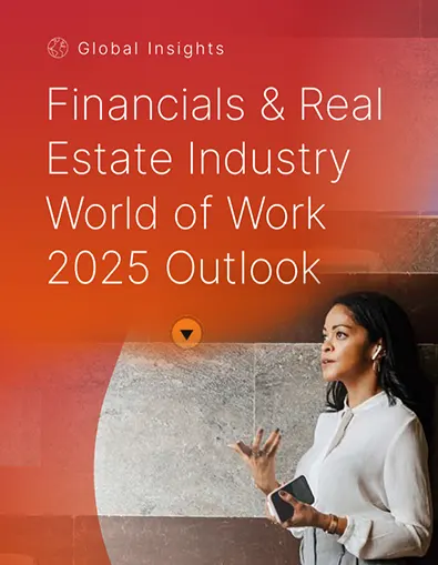 Financials & Real Estate Industry World of Work 2025 Outlook